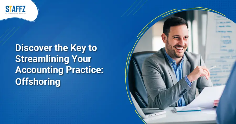 Discover the Key to Streamlining Your Accounting Practice: Offshoring