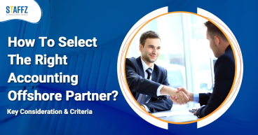 How
                                            to select the right accounting offshore partner? Key Consideration &
                                            Criteria